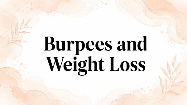 Burpees and Weight Loss