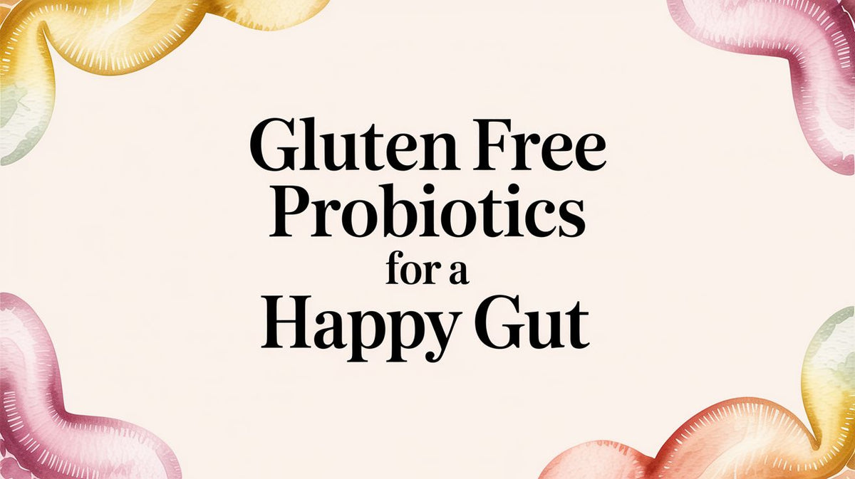 Curated visual reference: Fresh Look at Your Guide To Gluten Free Probiotics For A Happy Gut