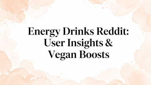 Energy Drinks Reddit: User Insights & Vegan Boosts
